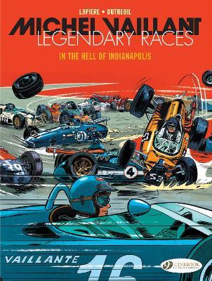 Michel Vaillant - Legendary Races Vol. 1: In the Hell of Indianapolis - Denis Lapiere - cover