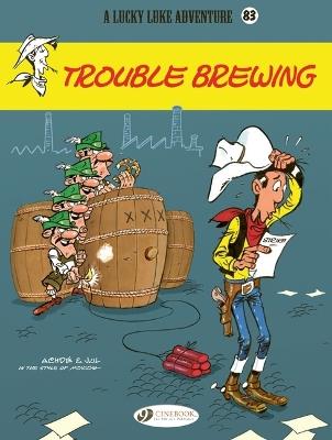 Lucky Luke Vol. 83: Trouble Brewing - Jul - cover