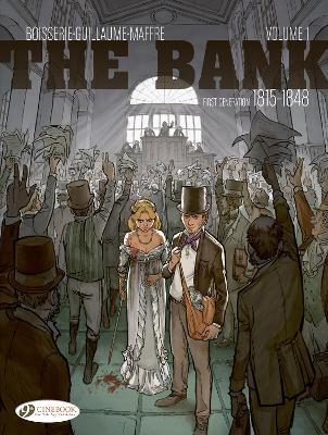 The Bank Vol. 1 - First Generation 1815-1848 - Pierre Boisserie,Philippe Guillaume - cover