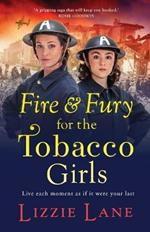 Fire and Fury for the Tobacco Girls: A gritty, gripping historical novel from Lizzie Lane
