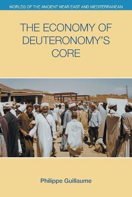 The Economy of Deuteronomy's Core - Philippe Guillaume - cover