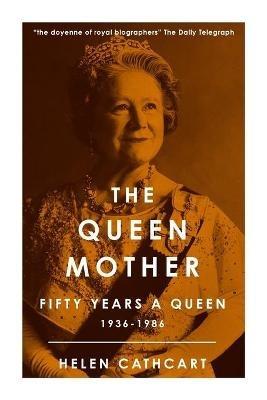 The Queen Mother - Helen Cathcart - cover