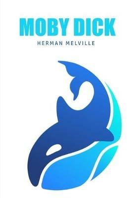Moby Dick or, The Whale - Herman Melville - cover