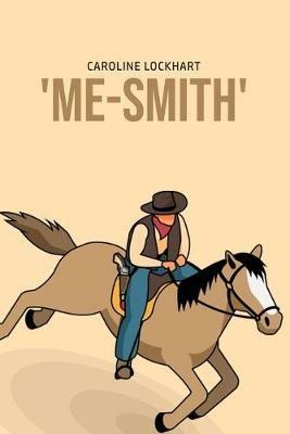'Me-Smith' - Caroline Lockhart - cover