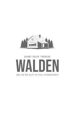 Walden, and On the Duty of Civil Disobedience - Henry David Thoreau - cover