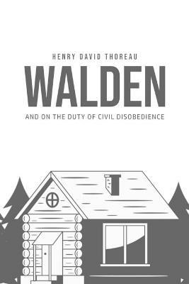 Walden, and On the Duty of Civil Disobedience - Henry David Thoreau - cover