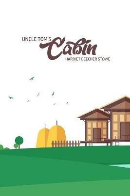 Unlce Tom's Cabin - Harriet Beecher Stowe - cover