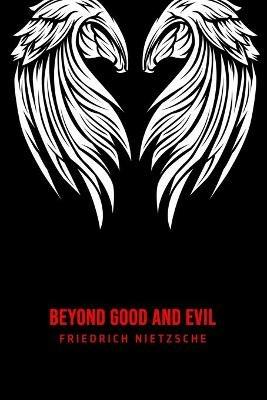 Beyond Good and Evil - Friedrich Wilhelm Nietzsche - cover