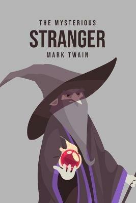 The Mysterious Stranger - Mark Twain - cover