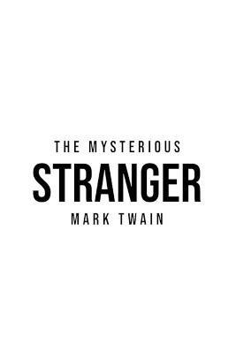 The Mysterious Stranger - Mark Twain - cover
