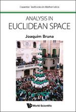 Analysis In Euclidean Space