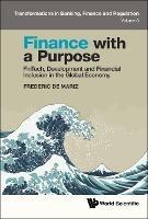 Finance With A Purpose: Fintech, Development And Financial Inclusion In The Global Economy
