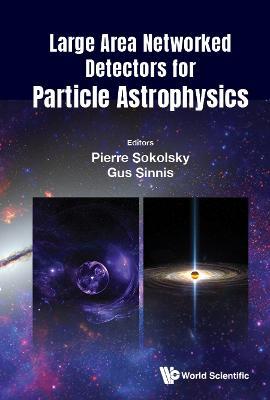 Large Area Networked Detectors For Particle Astrophysics - cover