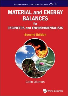 Material And Energy Balances For Engineers And Environmentalists - Colin William Oloman - cover