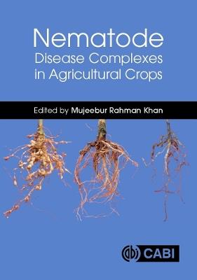 Nematode Disease Complexes in Agricultural Crops - cover