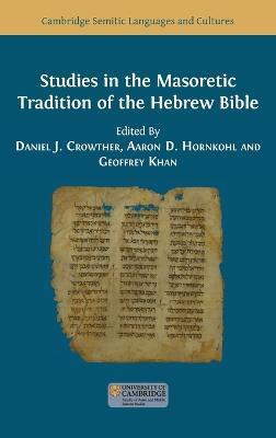 Studies in the Masoretic Tradition of the Hebrew Bible - cover