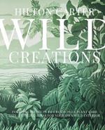 Wild Creations: Inspiring Projects to Create Plus Plant Care Tips & Styling Ideas for Your Own Wild Interior