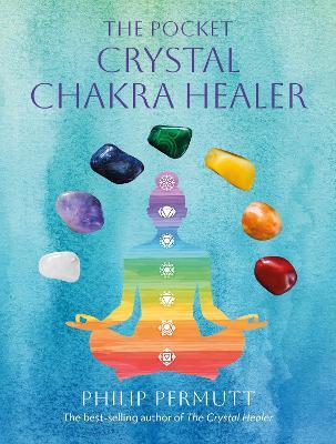 The Pocket Crystal Chakra Healer - Philip Permutt - cover