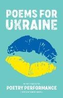 Poems for Ukraine: An Anthology by Poetry Performance - Poetry Performance - cover