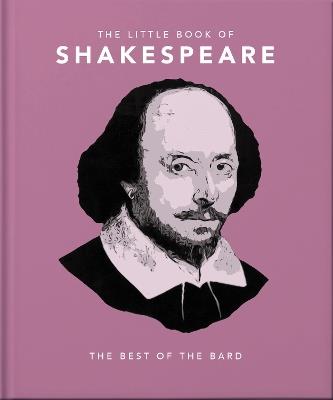 The Little Book of Shakespeare: Timeless Wit and Wisdom - Orange Hippo! - cover