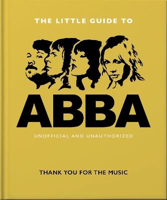 The Little Guide to Abba: Thank You For the Music - OH - cover