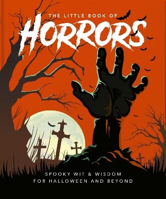 The Little Book of Horrors: A Celebration of the Spookiest Night of the Year - OH,OH - cover