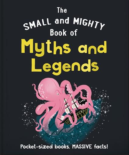 The Small and Mighty Book of Myths and Legends - Oh - ebook