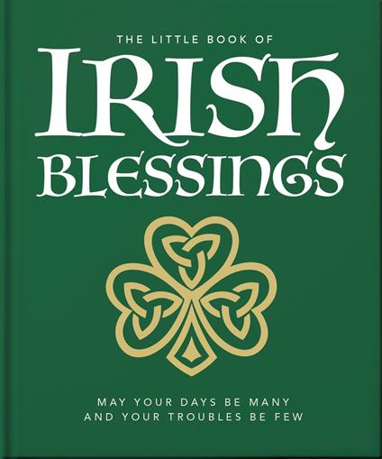 The Little Book of Irish Blessings