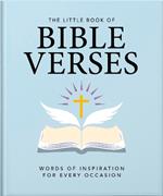 The Little Book of Bible Verses: Inspirational Words for Every Day