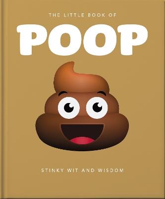 The Little Book of Poop: Stinky Wit and Wisdom - OH - cover