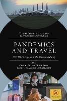 Pandemics and Travel: COVID-19 Impacts in the Tourism Industry - cover