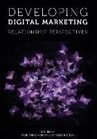 Developing Digital Marketing: Relationship Perspectives - cover