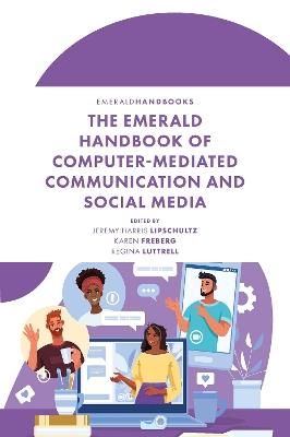 The Emerald Handbook of Computer-Mediated Communication and Social Media - cover
