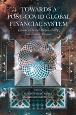 Towards a Post-Covid Global Financial System: Lessons in Social Responsibility from Islamic Finance