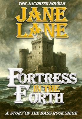 Fortress in the Forth - Jane Lane - cover