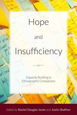 Hope and Insufficiency: Capacity Building in Ethnographic Comparison - cover