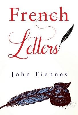 French Letters - John Fiennes - cover