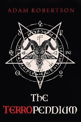 The Terropendium - Adam Robertson - cover