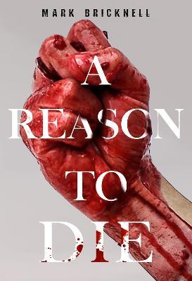 A Reason to Die - Mark Bricknell - cover