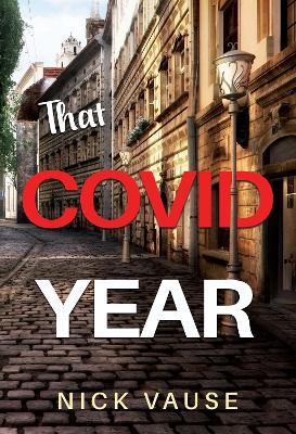 That Covid Year - Nick Vause - cover
