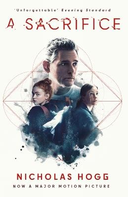 A Sacrifice: Now A Major Motion Picture Starring Eric Bana - Nicholas Hogg - cover