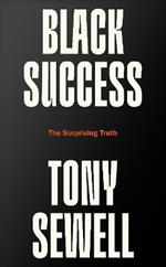 Black Success: The Surprising Truth