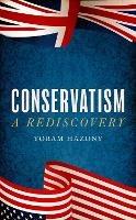 Conservatism: A Rediscovery - Yoram Hazony - cover