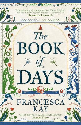 The Book of Days: ‘Richly imagined and skillfully crafted’ The Spectator - Francesca Kay - cover