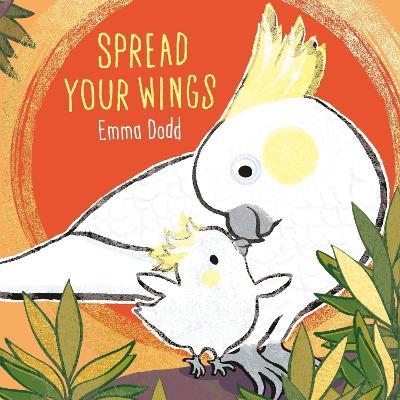 Spread Your Wings - Emma Dodd - cover