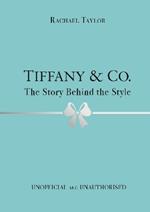 Tiffany & Co.: The Story Behind the Style
