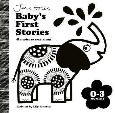 Jane Foster's Baby's First Stories: 0–3 months: Look and Listen with Baby - Lily Murray - cover
