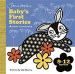 Jane Foster's Baby's First Stories: 9–12 months: Look and Listen with Baby