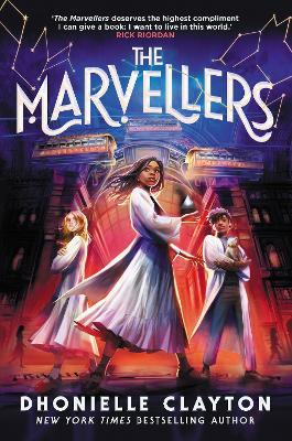 The Marvellers: the spellbinding magical fantasy adventure! - Dhonielle Clayton - cover
