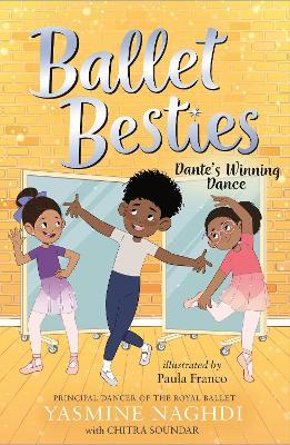Ballet Besties: Dante's Winning Dance - Yasmine Naghdi,Chitra Soundar - cover